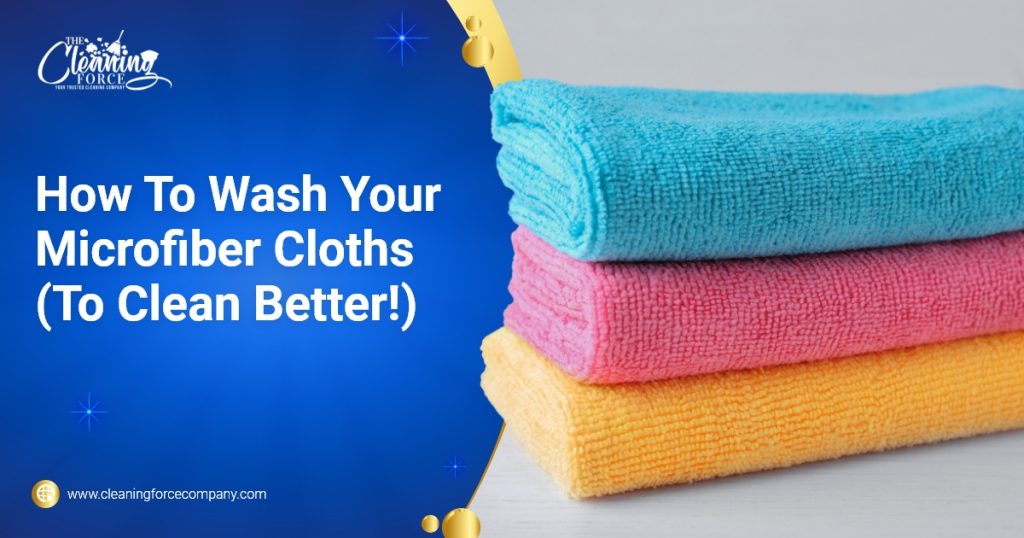 How To Wash Your Microfiber Cloths To Clean Better