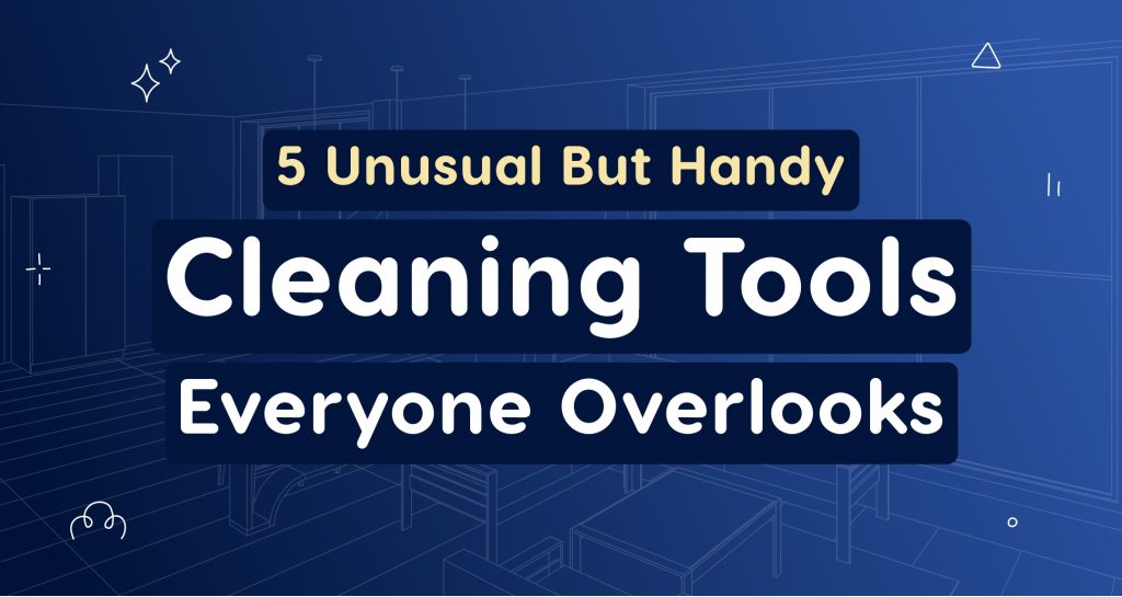 5 Unusual But Handy Cleaning Tools Everyone Overlooks