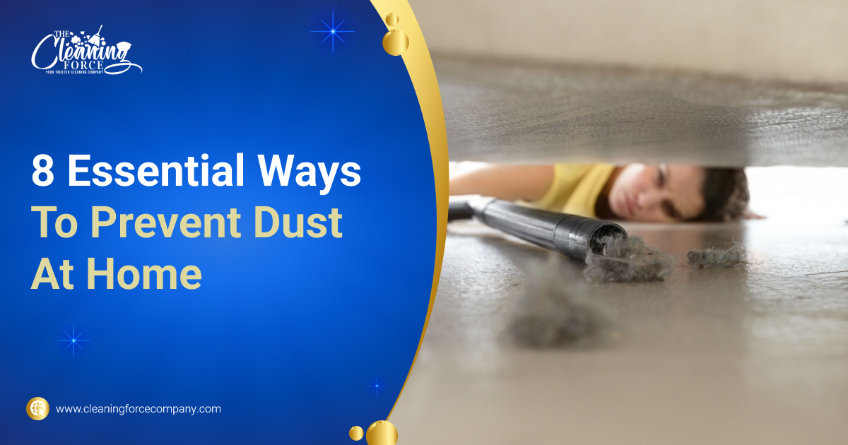 8 Essential Ways To Prevent Dust At Home